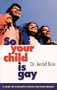 So Your Child is Gay