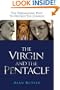The Virgin and the Pentacle: The Freemasonic Plot to Destroy the Church