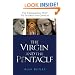 The Virgin and the Pentacle: The Freemasonic Plot to Destroy the Church