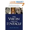 The Virgin and the Pentacle: The Freemasonic Plot to Destroy the Church