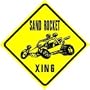 SAND ROCKET CROSSING dune buggy race sign