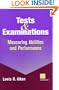 Tests and Examinations: Measuring Abilities and Performance