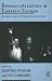 Democratization in Eastern Europe: Domestic and International Perspectives
