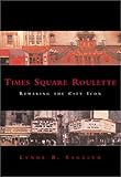 Times Square Roulette: Remaking the City Icon
