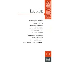 Pouvoirs, N� 116 : La rue