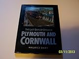 The last days of steam in Plymouth and Cornwall
