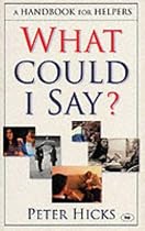 What could I say?: A Handbook for Helpers