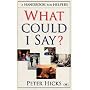 What Could I Say?: A Handbook for Helpers