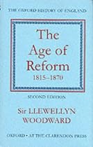 The Age of Reform 1815-1870 (Oxford History of England)