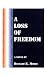 A Loss of Freedom