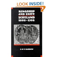 Kingship and Unity: Scotland, 1000-1306 (New History of Scotland)