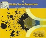  : Waitin' for a Superman Pt. 1