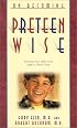 On Becoming Preteen Wise: Parenting Your Child from 8-12 Years (On Becoming. . .)