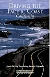 Driving the Pacific Coast: Scenic Driving Tours Along Coastal Highways: California - Scenic Driving Tours Along Coastal Highways (Driving the Pacific Coast California)