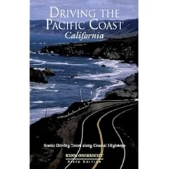 Driving the Pacific Coast: Scenic Driving Tours Along Coastal Highways: California - Scenic Driving Tours Along Coastal Highways (Driving the Pacific Coast California)