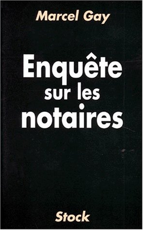 Enquete sur les notaires