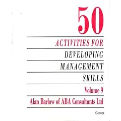 50 Activities for Developing Management Skills: v. 9