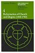 The Christian Tradition: A History of the Development of Doctrine, Vol. 4: Reformation of Church and Dogma (1300-1700)