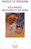 Chim�res, Clones et G�nes