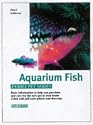 Aquarium Fish: How to Care for Them, Feed Them, and Understand Them (Family Pet Series)