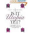 Is It Utopia Yet?: An Insider's View of Twin Oaks Community in Its Twenty-Sixth Year