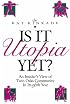 Is It Utopia Yet?: An Insider's View of Twin Oaks Community in Its Twenty-Sixth Year