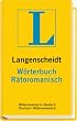 Langenscheidt W�rterbuch R�toromanisch: R�toromanisch - Deutsch / Deutsch - R�toromanisch