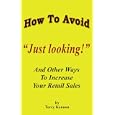 How to Avoid "Just Looking": And Other Ways to Increase Your Retail Sales