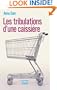 Les tribulations d'une caissière (French Edition)