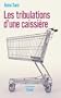 Les tribulations d'une caissi�re