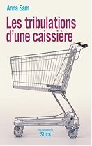 Les tribulations d'une caissière