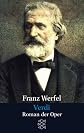 Verdi. Roman der Oper. ( Gesammelte Werke in Einzelbänden).