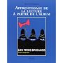 Apprentissage de la lecture � partir de l'album : Les Trois Brigands