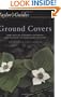 Taylor's Guide to Ground Covers: More than 400 Flowering and Foliage Ground Covers for Every Garden Situation - Flexible Binding (Taylor's Gardening Guides)
