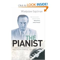 The Pianist: The Extraordinary Story of One Man's Survival in Warsaw, 1939-45