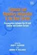 Financial and Monetary Integration in the New Europe: Convergence Between the Eu and Central and Eastern Europe (Elgar Monographs)