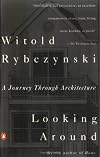 Looking Around: A Journey Through Architecture