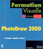 Formation Visuelle : PhotoDraw 2000, pratique, rapide, visuel