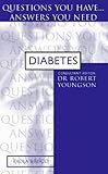 Diabetes : questions you have - answers you need
