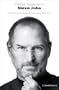 Steve Jobs: Die autorisierte Biografie des Apple-Gr�nders