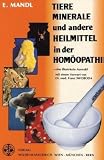 Tiere, Minerale und andere Heilmittel in der Hom�opathie