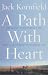 A Path with Heart