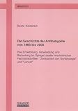 Die Geschichte der Antibabypille von 1960 bis 2000 - Ihre Entwicklung, Verwendung und Bedeutung im Spiegel zweier medizinischer Fachzeitschriften: 