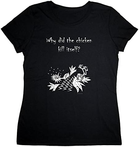 Women's "Why Did The Chicken Kill Itself?" Black T-Shirt [Scoop-Neck] LARGE
