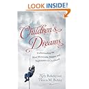 Children's Dreams: Understanding the Most Memorable Dreams and Nightmares of Childhood