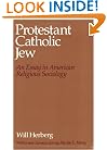 Protestant--Catholic--Jew: An Essay in American Religious Sociology
