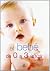 El Bebe de 0 a 3 Anos