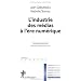 L'industrie des m�dias � l'�re num�rique