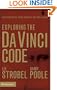 Exploring the Da Vinci Code: Investigating the Issues Raised by the Book and Movie