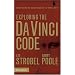 Exploring the Da Vinci Code: Investigating the Issues Raised by the Book and Movie